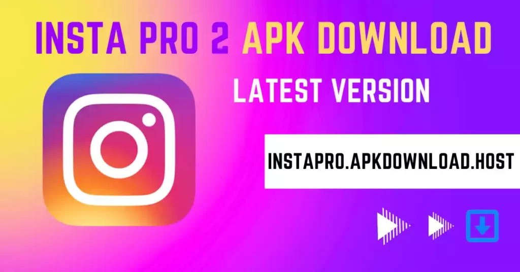 Insta Pro 2 APK Download Post