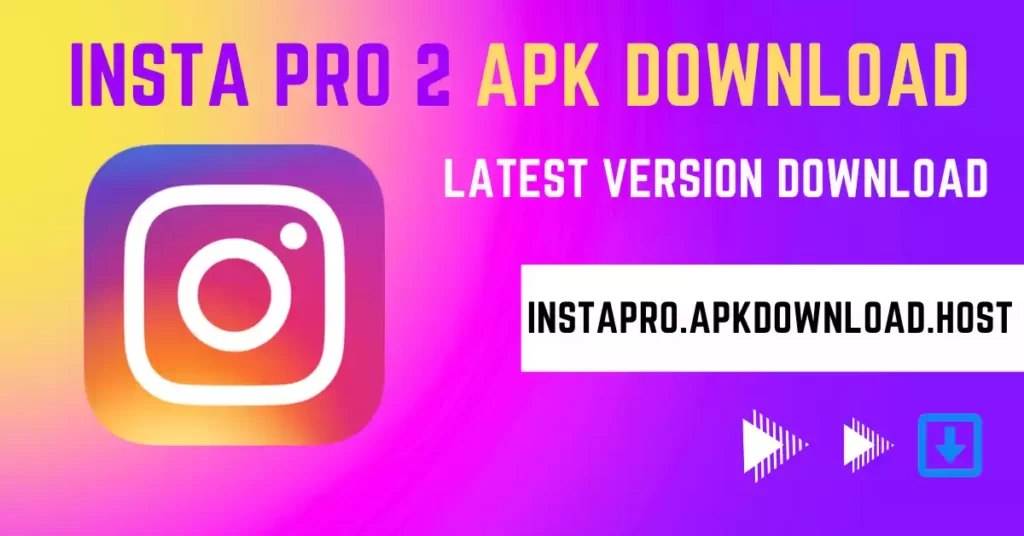Insta Pro 2 APK Download start
